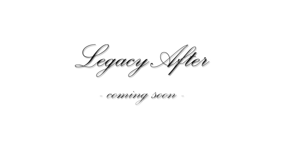 Legacy After